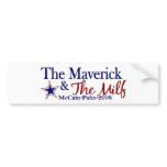 Maverick and Milf (McCain Palin 2008) Bumper Stickers