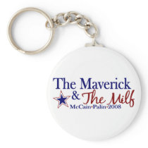 Maverick and Milf (McCain Palin 2008) Keychain