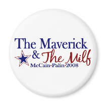 Maverick and Milf (McCain Palin 2008) Refrigerator Magnets