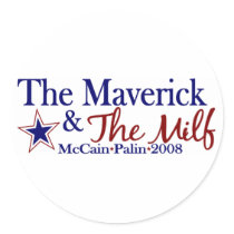 Maverick and Milf (McCain Palin 2008) Sticker