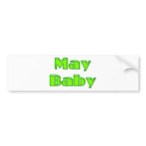 May Baby Bumper Sticker