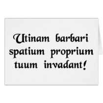 May barbarians invade your personal space! cards
