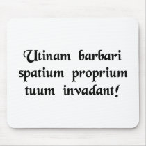 May barbarians invade your personal space! mousepads