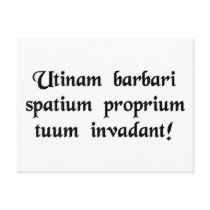 May barbarians invade your personal space! postcard