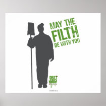 May the Filth Be with You Poster