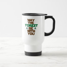 May the Forest Be With You Coffee Mug