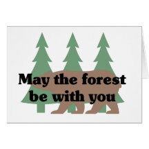 May the forest be with you greeting card