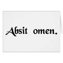 May the omen be absent. (may this not be an omen) greeting card