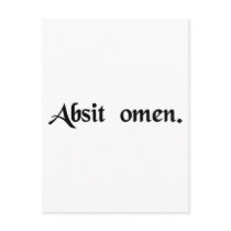 May the omen be absent. (may this not be an omen) post card