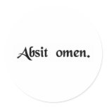 May the omen be absent. (may this not be an omen) stickers