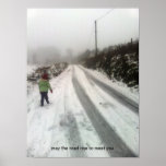 may the road rise to meet you posters