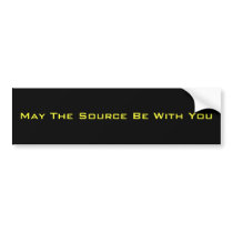 May The Source Be With You Bumper Stickers