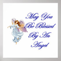 May You Be Blessed By An Angel Posters