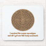Mayan Apocalypse mousepads