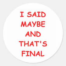 MAYBE STICKER