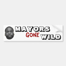 Mayors Gone Wild Bumper Sticker
