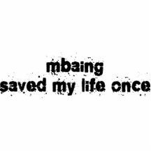 MBAing Saved My Life Once Acrylic Cut Outs