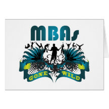 MBAs Gone Wild Greeting Cards