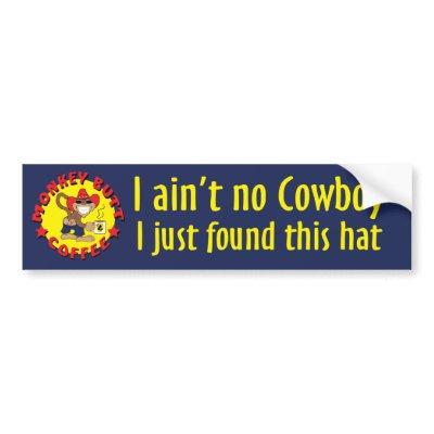 MBC Ain't No Cowboy Bumber Sticker Bumper Stickers by MonkeyButtKing
