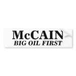 McCAIN: BIG OIL FIRST.