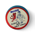 McCain Kickin' a- - Button