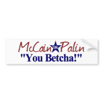 McCain Palin You Betcha!
