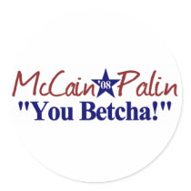 McCain Palin You Betcha!