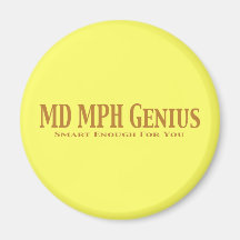 MD MPH Genius Gifts Magnets