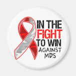 MDS - Fight To Win Fridge Magnet