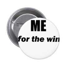 Me FTW Pinback Button