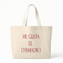 Me Gusta El Desmadre bags