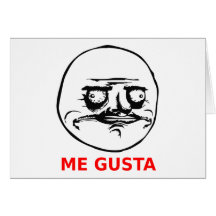 Me Gusta Face with Text Greeting Card