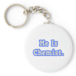 Me Is Chemist keychains