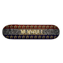 Me, Myself, I Stars and Stripes Skate Board