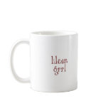 Mean Grrl Mug
