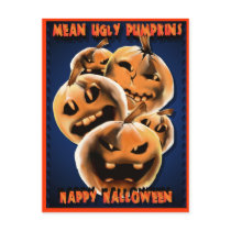Mean Ugly Pumpkins  Postcard