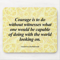 Meaning of Courage Mousepads
