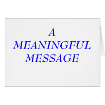 MEANINGFUL MESSAGE:  INCARCERATION 7A CARD