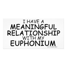 Meaningful Relationship Euphonium Custom Photo Card