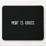 meat is gross
