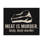 Meat is Murder.  Tasty, Tasty Murder Postcard