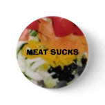 MEAT SUCKS buttons