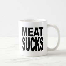 Meat Sucks Coffee Mugs