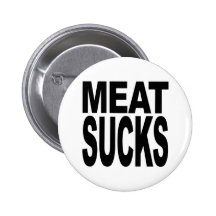 Meat Sucks Pin