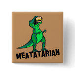 Meatatarian buttons