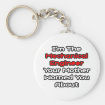 Mechanical Engineer...Mother Warned You About Key Chain