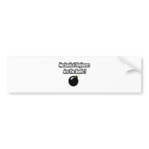 Mechanical Engineers Are The Bomb! bumper stickers