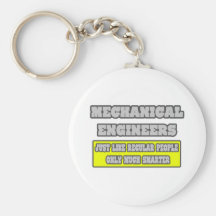 Mechanical Engineers...Much Smarter Key Chain