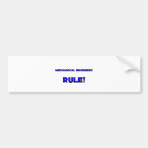 Mechanical Engineers Rule! Bumper Sticker