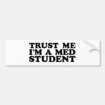 Med Student Bumper Sticker